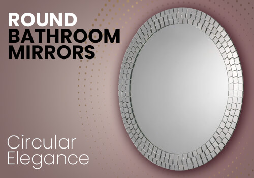 Round Bathroom Mirrors