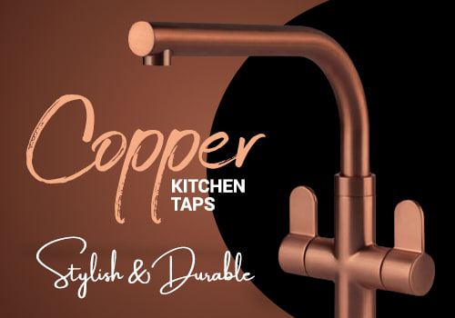 Copper Kitchen Taps