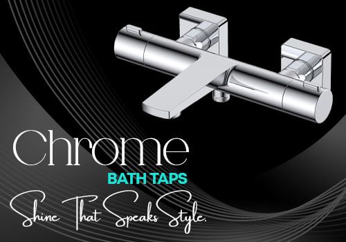 Chrome Bath Taps