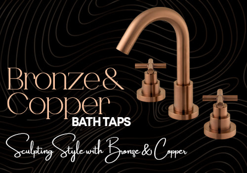 Bronze & Copper Bath Taps